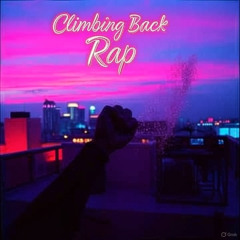 Climbing Back Rap