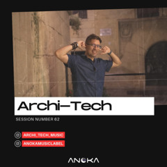 Anoka 62 - Archi-Tech - Anoka Sessions