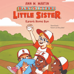 Baby-Sitters Little Sister  #18: Karen's Home Run - Audiobook Clip