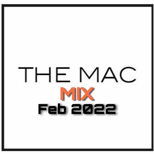 Mac Mix Feb 2022