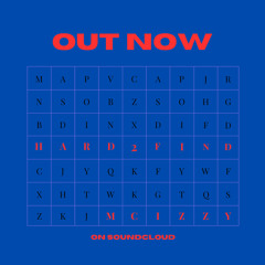 Hard to find - MC IZZY (Prod.MarkMyWords)