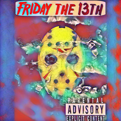 Friday the 13th - K-Drew, Lil Dread, DKTHEMENACE(prod. Haake)