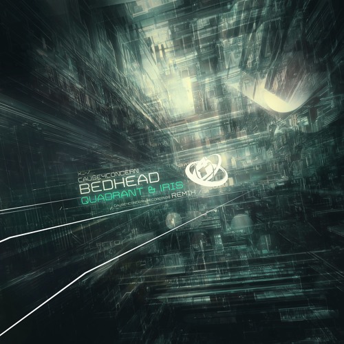 Cause4Concern // Bedhead (Quadrant & Iris Remix) // C4CDIGUK089 // OUT NOW!