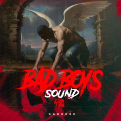 BAD BOYS SOUND 4