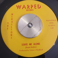 TheMedallions - LeaveMeAlone