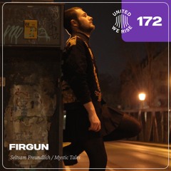 Firgun presents United We Rise Podcast Nr. 172