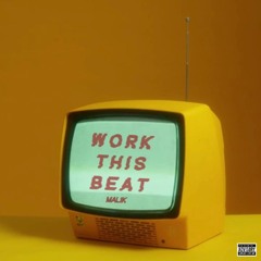 Premiere: MALIK - Work This Beat [Free Download]