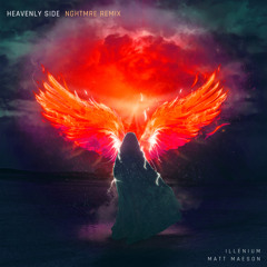 ILLENIUM, Matt Maeson, & NGHTMRE - Heavenly Side (NGHTMRE Remix)
