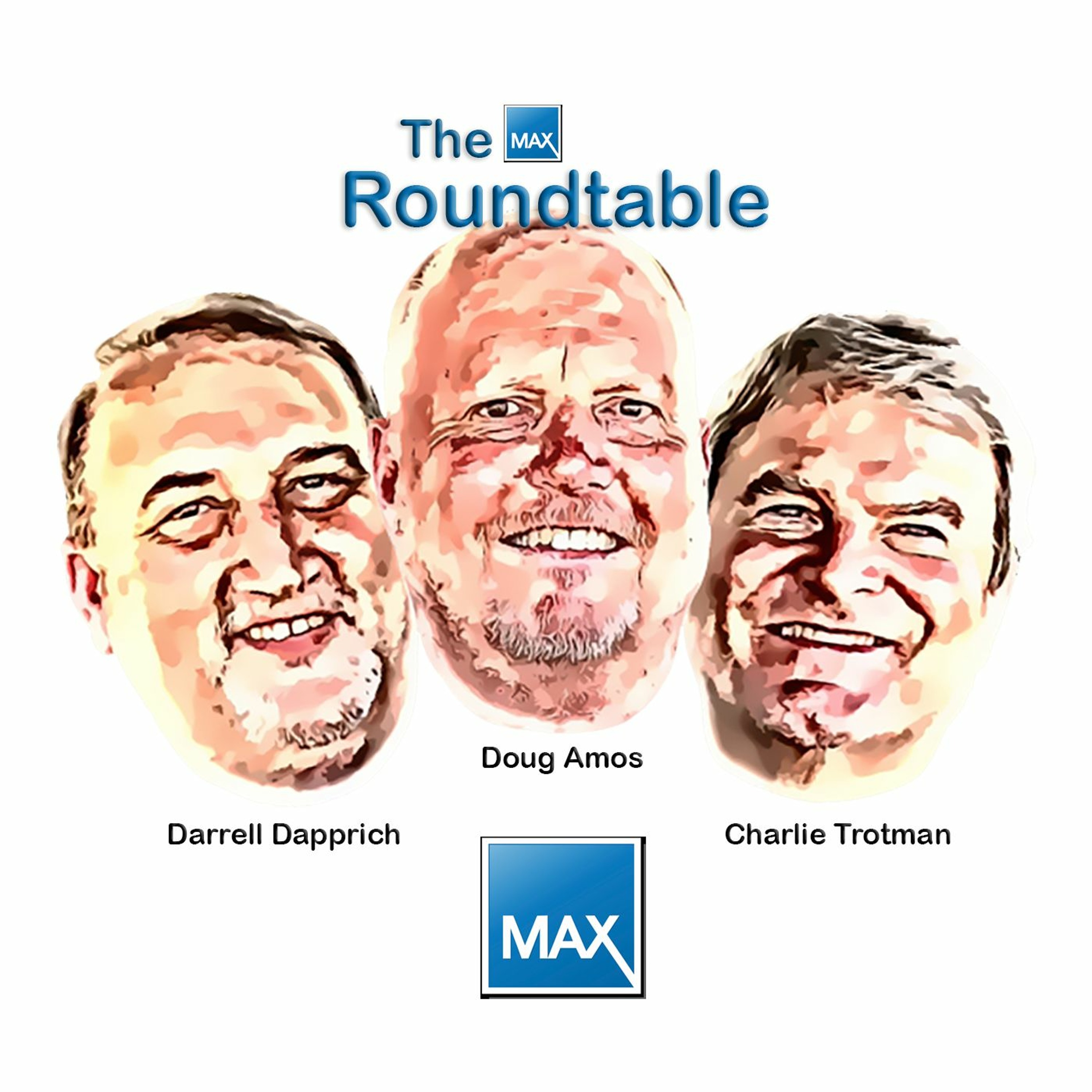 The MAX Roundtable
