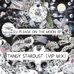 Tangy Stardust (VIP MIX) FREE DOWNLOAD