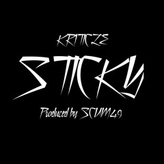 Sticky (Produced by SCUM49)