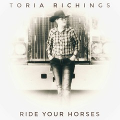 Ride Your Horses