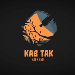 KAB TAK _ AADI X FADI _ LYRICAL VIDEO _ URDU RAP SONG.m4a