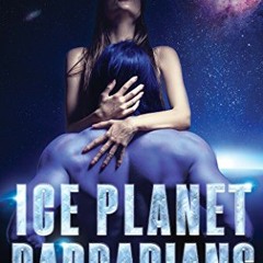 READ PDF EBOOK EPUB KINDLE Ice Planet Barbarians: A SciFi Alien Romance by  Ruby Dixo