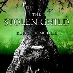 [Read] Online The Stolen Child BY : Keith Donohue