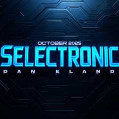 SELECTRONIC: October 2025