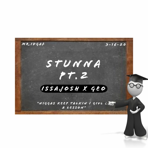 <Stunna Pt.2> Ft. CHINO$ANI