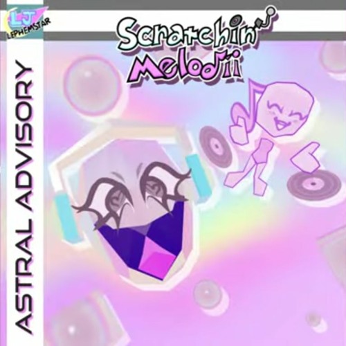Scratchin melodii- Astral Asvisory (tutorial) ost (OLD)