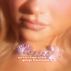 PRINCESA ALBA'S POP FANTASY ｡☆*° (Mix)