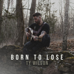 Born to Lose