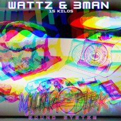 Wattz & 3Man - 15 Kilos - Free Download