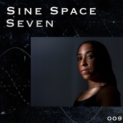 SINE SPACE 7 #009 A.MO