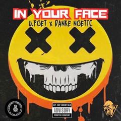 In Your Face {Prod By Danke Noetic}