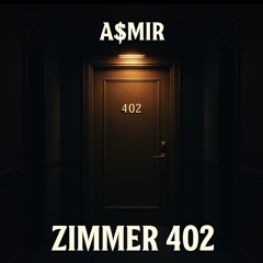 Zimmer 402 (prod. Metlast)