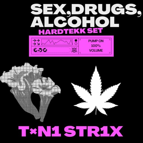 Sex, Drugs, Alcohol (Feat. Rasputin, Flötenmann, Herzrasen) Hardtekk Set
