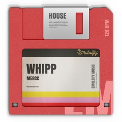 Mercc - WHIPP