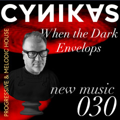 New Music 030: When the Dark Envelops
