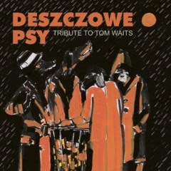 Deszczowe psy - Kazik Cover