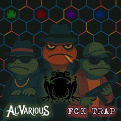 FCK TRAP (Free DL in more)
