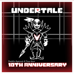 [Undertale 10th Anniversary] Battle Against A True Hero - Cover