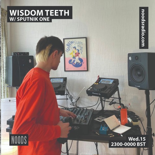 Stream Noods Radio: Wisdom Teeth w/ Facta & Sputnik One - 16 Sept 21 by  Wisdom Teeth | Listen online for free on SoundCloud