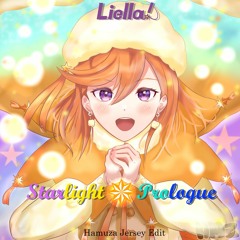 Liella! - Starlight Prologue (Hamuza Jersey Edit)