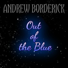 OUT OF THE BLUE