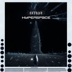 SKYR0H - HYPERSPACE [CLIP]