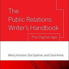 Read PDF EBOOK EPUB KINDLE The Public Relations Writer's Handbook: The Digital Age by  Merry Aronson