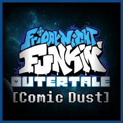 FNF: OuterTale [Comic Dust] - Twilight V2