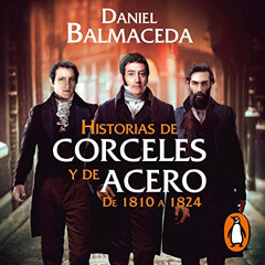 [GET] PDF 📚 Historias de corceles y de acero (de 1810 a 1824) [Stories of Steeds and