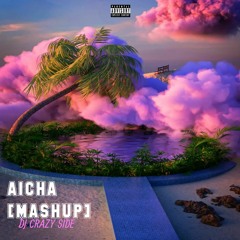 AICHA MASHUP [ DJ CRAZY SIDE REMIX ] 2023