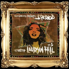 J.PERIOD - Best of Lauryn Hill (Vol. 1 : Fire)[2020 Remaster + Bonus Tracks]