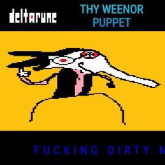 FUCKING DIRTY N [Deltarune thy weenor puppet]