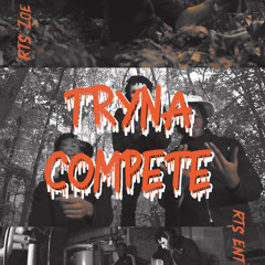 Tryna Compete - RTS Zoe