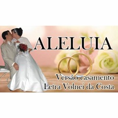 ⭐© Aleluia (Casamento)