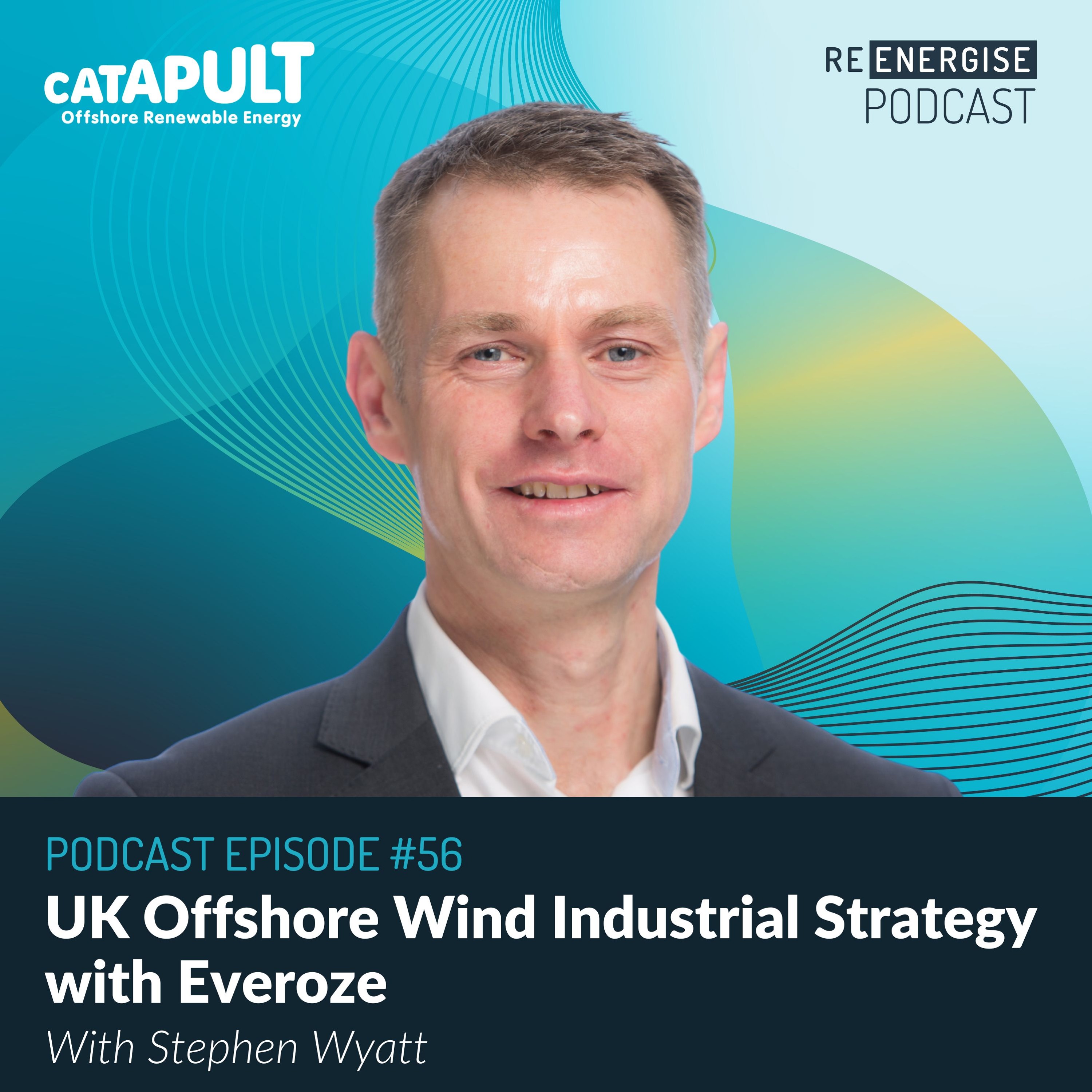 Episode 56: UK Offshore Wind Industrial Strategy with Everoze episode artwork