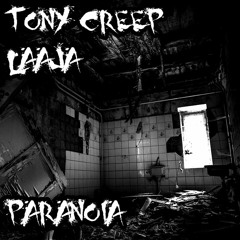 Tony Creep & Laaja - Paranoia