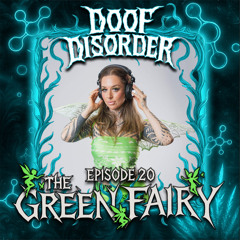 Doof Disorder l Episode 20 l The Green Fairy