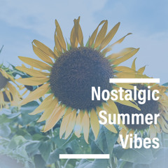 Nostalgic Summar Vibes: folktronica, Ambient, Neo-classical
